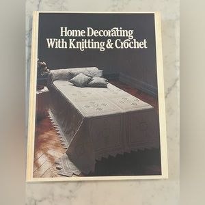 Home Decorating with Knitting & Crochet 1975 Vintage Hardcover Book